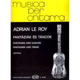 Adrian le Roy: Fantáziák és Táncok (Ortega)