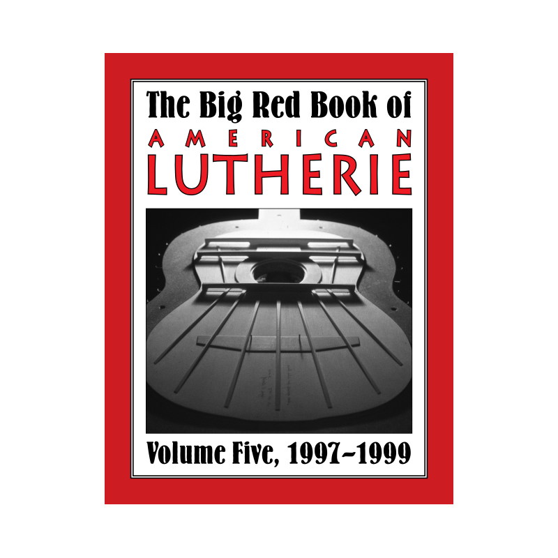 Big Red Book of American Lutherie Vol. 5.