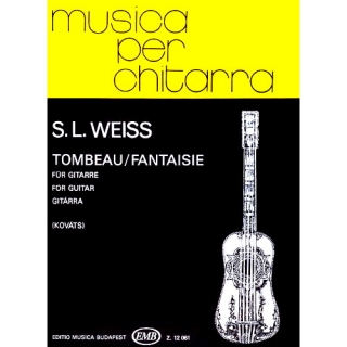 Weiss, Sylvius Leopold: Tombeau - Fantaisie