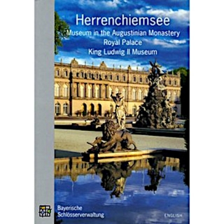 Bayerische Schlösserverwaltung: Herrenchiemsee (English guide)