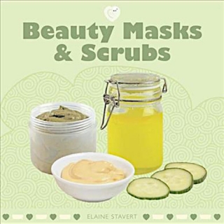 Elaine Stavert: Beauty Masks & Scrubs