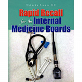Chinedu Ivonye MD: Rapid Recall for the Internal Medicine Boards