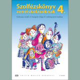 Dobszay László: Szolfézskönyv zeneiskolásoknak 4. - A hangok világa átdolgozott kiadás