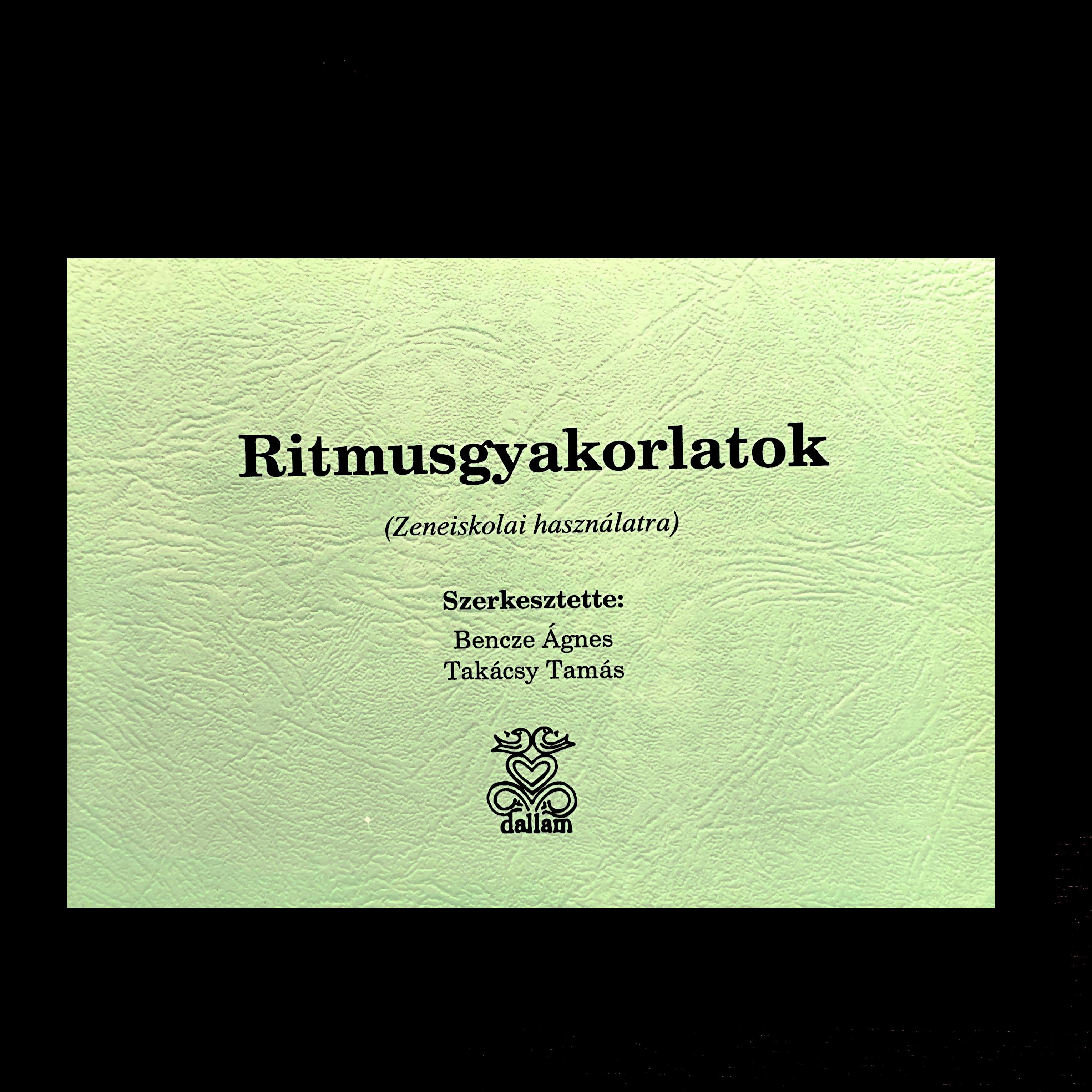 Bencze-Takácsy: Ritmusgyakorlatok