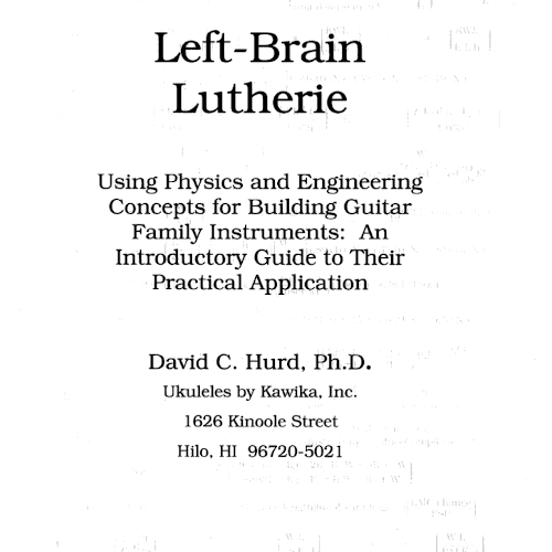 Left-Brain Lutherie: Using Physics and Enineering Concepts for Building Guitar F