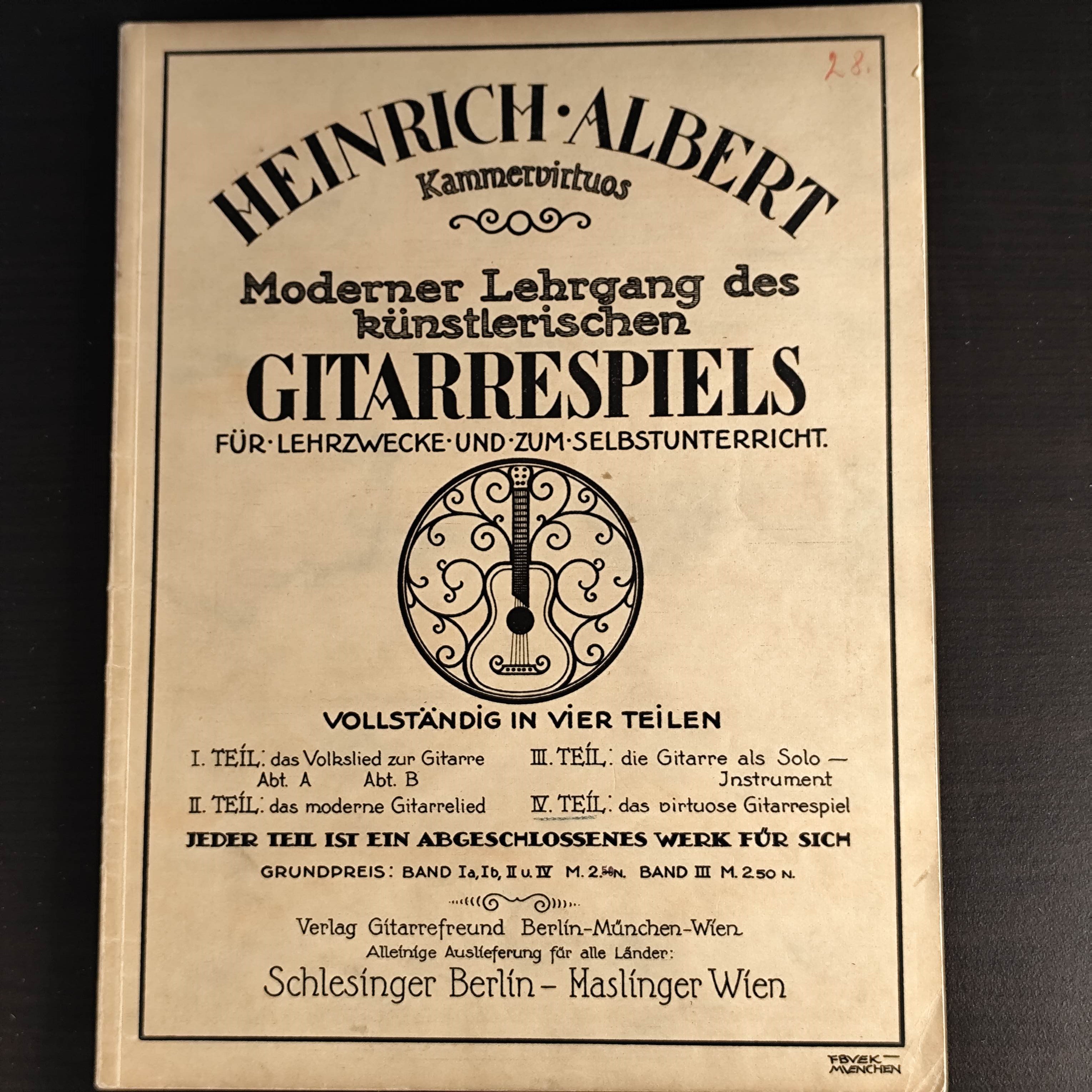 Heinrich Albert Kammervirtuos: Moderner Lehrgang des künstlerischen Gitarrespiels für Lehrzwecke und zum Selbstunterricht. IV. Teil das virtuose Gitarrespiel