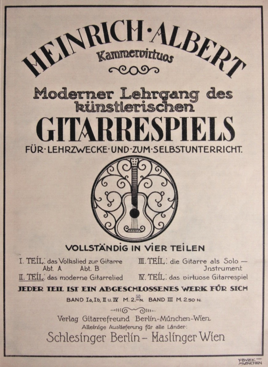 Heinrich Albert Kammervirtuos: Moderner Lehrgang des künstlerischen Gitarrespiels für Lehrzwecke und zum Selbstunterricht. I-II. Teil Das Volkslied zur Gitarre,  Das moderne Gitarrelied