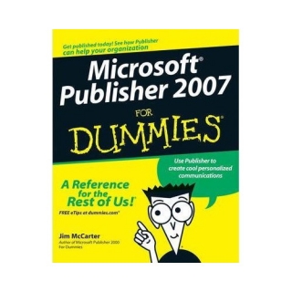 Jim McCarter: Microsoft Office Publisher 2007 for Dummies