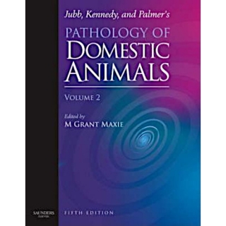 Maxie:Jubb, Kennedy, and Palmer's Pathology of Domestic Animals, Vol. 2, 5th Ed.