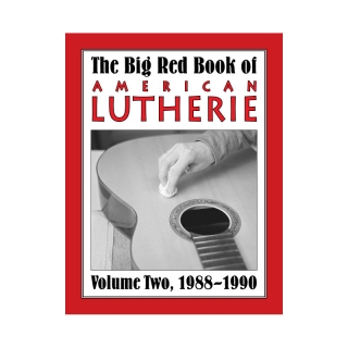 Big Red Book of American Lutherie Vol. 2.